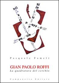 Gian Paolo Roffi. La quadratura del cerchio - Librerie.coop