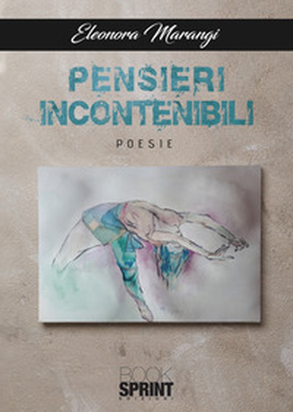 Pensieri incontenibili - Librerie.coop Pensieri incontenibili - Librerie.coop