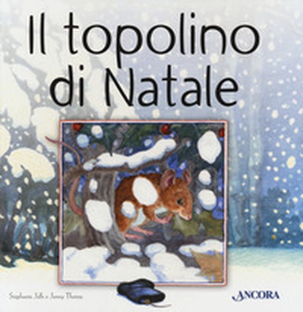Il topolino di Natale - Librerie.coop Il topolino di Natale - Librerie.coop