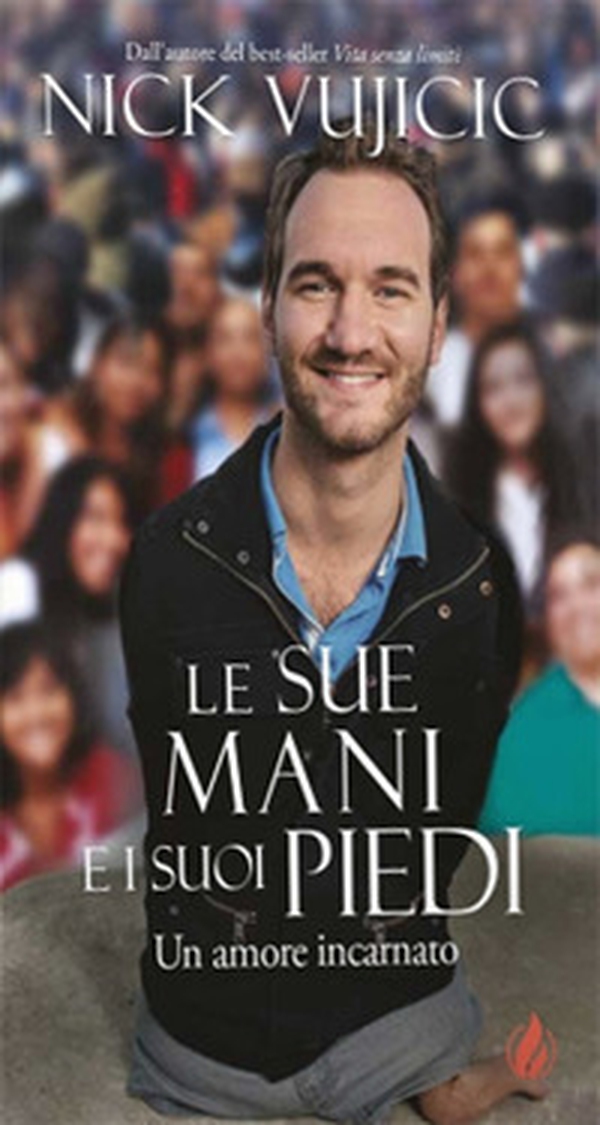 Le Sue mani e i Suoi piedi. Un amore incarnato - Librerie.coop Le Sue mani e i Suoi piedi. Un amore incarnato - Librerie.coop