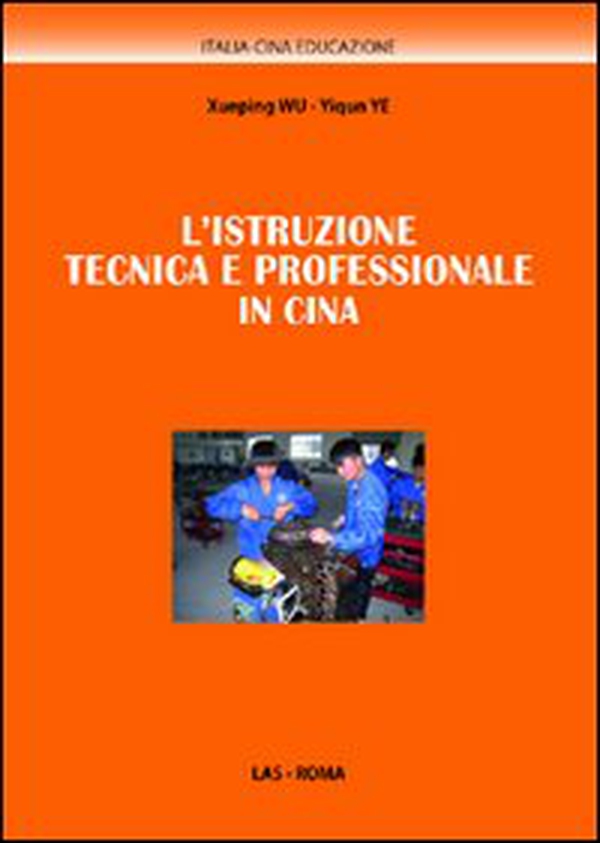 L'istruzione tecnica e professionale in Cina - Librerie.coop L'istruzione tecnica e professionale in Cina - Librerie.coop