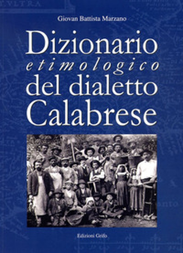 Dizionario etimologico del dialetto calabrese - Librerie.coop Dizionario etimologico del dialetto calabrese - Librerie.coop