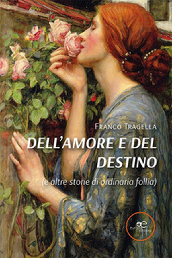 Dell'amore e del destino (e altre storie di ordinaria follia) - Librerie.coop Dell'amore e del destino (e altre storie di ordinaria follia) - Librerie.coop