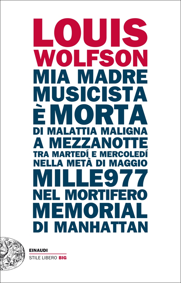 Mia madre, musicista, è morta di malattia maligna a mezzanotte, tra martedí e mercoledí, nella metà di maggio mille977, nel mortifero Memorial di Manhattan - Librerie.coop Mia madre, musicista, è morta di malattia maligna a mezzanotte, tra martedí e mercoledí, nella metà di maggio mille977, nel mortifero Memorial di Manhattan - Librerie.coop