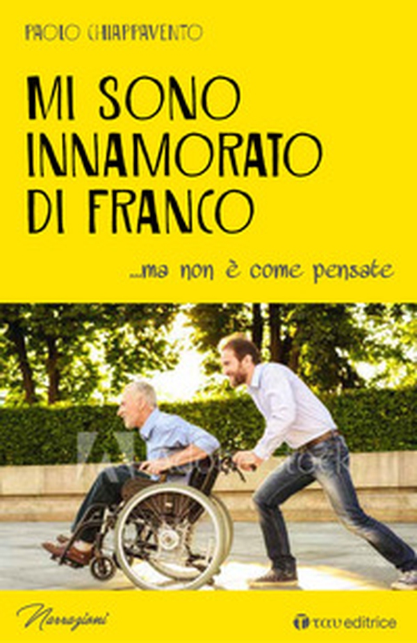 Mi sono innamorato di Franco... ma non è come pensate - Librerie.coop Mi sono innamorato di Franco... ma non è come pensate - Librerie.coop