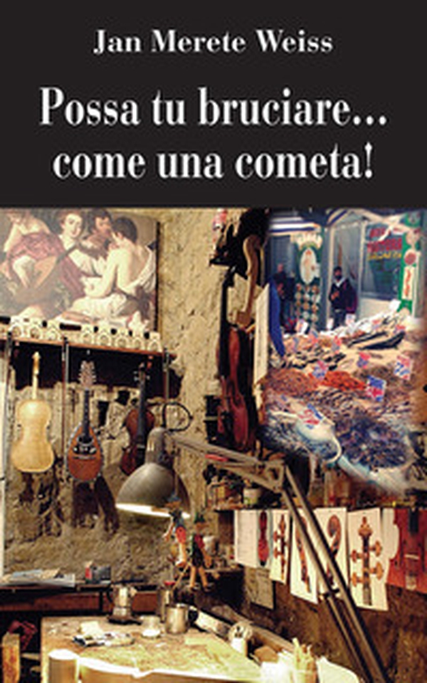 Possa tu bruciare... come una cometa! - Librerie.coop Possa tu bruciare... come una cometa! - Librerie.coop