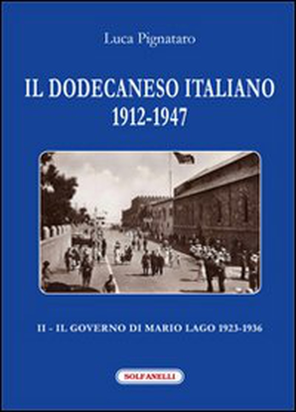 Il Dodecaneso italiano 1912-1947 - Vol. 2 - Librerie.coop Il Dodecaneso italiano 1912-1947 - Vol. 2 - Librerie.coop
