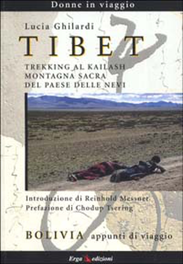 Tibet. Trekking al Kailash, montagna sacra del paese delle nevi-Bolivia. Appunti di viaggio - Librerie.coop Tibet. Trekking al Kailash, montagna sacra del paese delle nevi-Bolivia. Appunti di viaggio - Librerie.coop