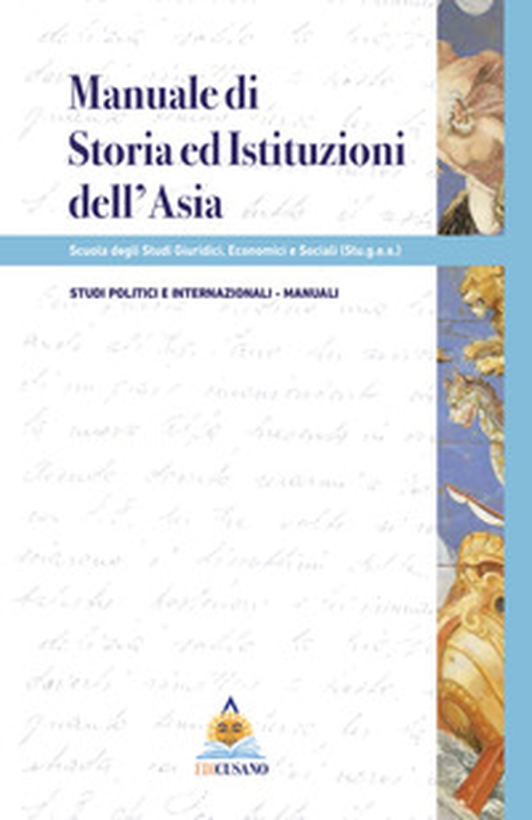 Manuale di storia e istituzioni dell'Asia - Librerie.coop Manuale di storia e istituzioni dell'Asia - Librerie.coop