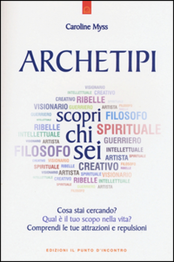 Archetipi. Scopri chi sei - Librerie.coop Archetipi. Scopri chi sei - Librerie.coop