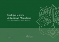 Studi per la storia della città di Montalcino - Librerie.coop