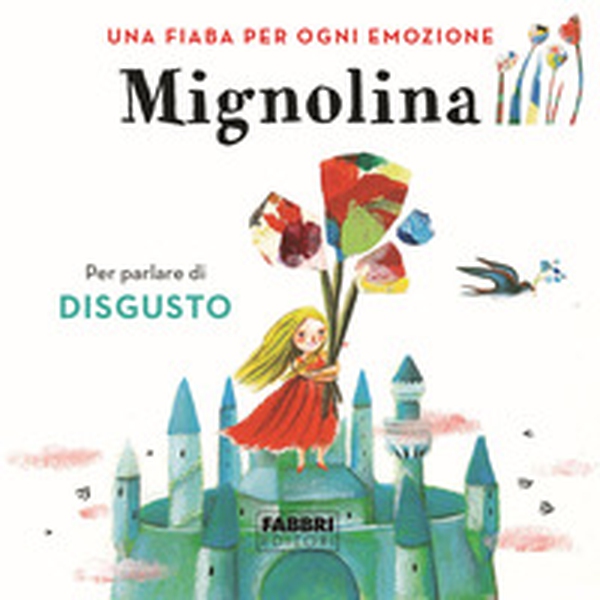 Mignolina. Una fiaba per ogni emozione - Vol. 2 - Librerie.coop Mignolina. Una fiaba per ogni emozione - Vol. 2 - Librerie.coop