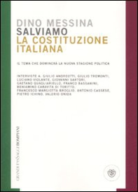 Salviamo la Costituzione italiana. Il tema che dominerà la nuova stagione politica - Librerie.coop