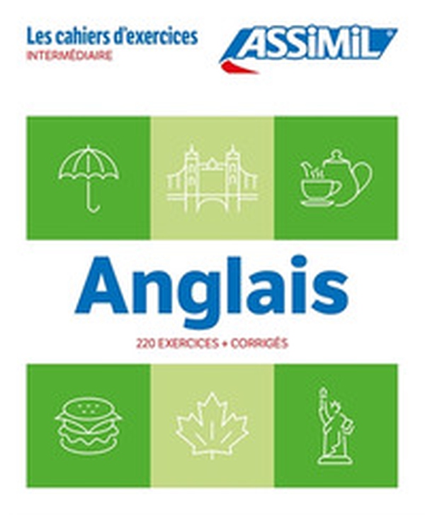 Anglais. Cahier d'exercices. Intermédiaire - Librerie.coop Anglais. Cahier d'exercices. Intermédiaire - Librerie.coop