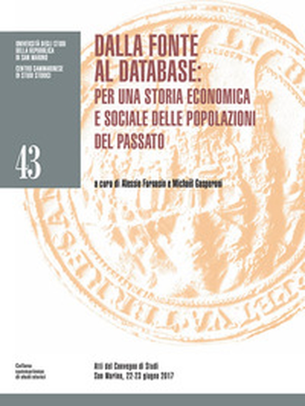 Dalla fonte al database: per una storia economica e sociale delle popolazioni del passato - Librerie.coop Dalla fonte al database: per una storia economica e sociale delle popolazioni del passato - Librerie.coop