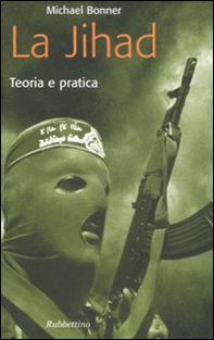 La jihad. Teoria e pratica - Librerie.coop