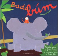 Bada... búm. Un'altra storia in lingua Piripù per il puro piacere di raccontare storie ai Piripù Bibi - Librerie.coop