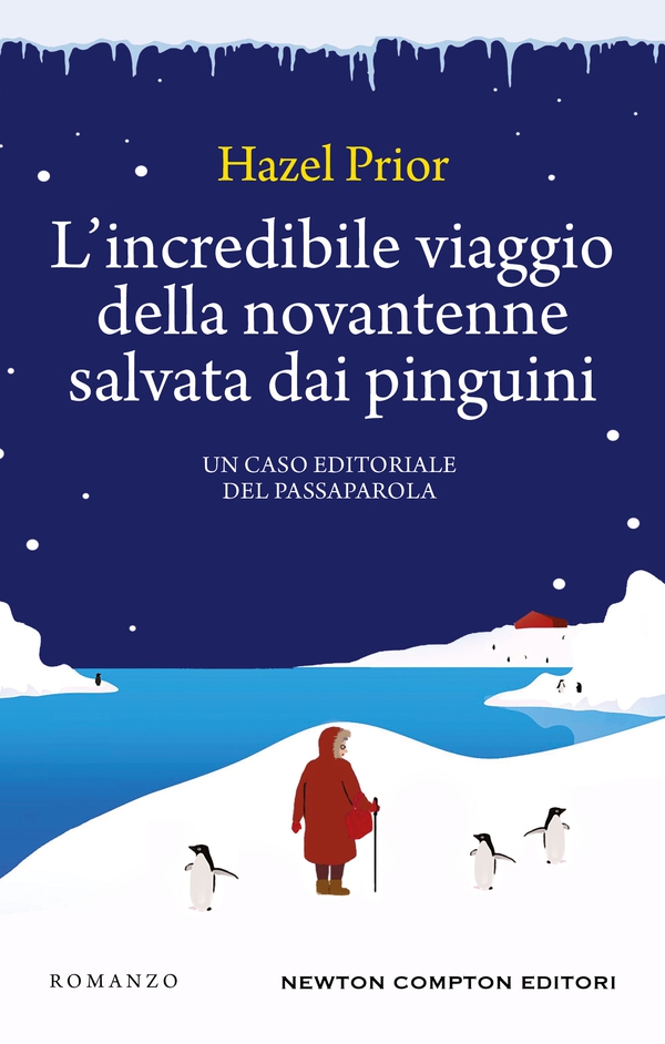 L'incredibile viaggio della novantenne salvata dai pinguini - Librerie.coop L'incredibile viaggio della novantenne salvata dai pinguini - Librerie.coop