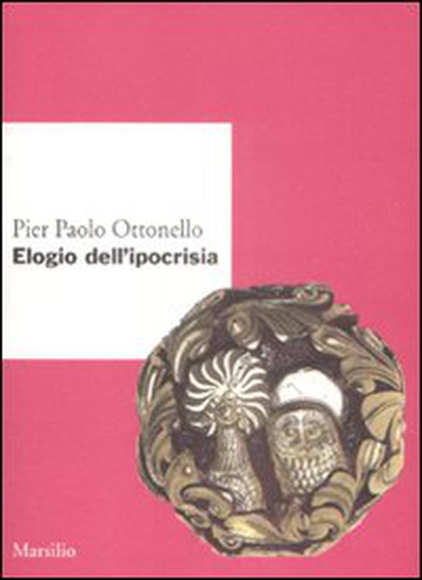 Elogio dell'ipocrisia - Librerie.coop Elogio dell'ipocrisia - Librerie.coop