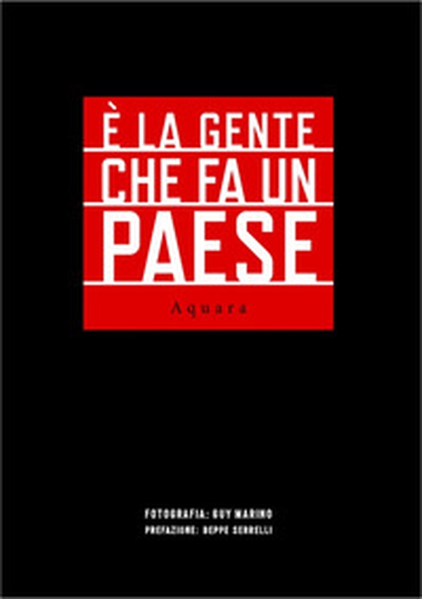 E' la gente che fa un paese. Aquara - Librerie.coop E' la gente che fa un paese. Aquara - Librerie.coop
