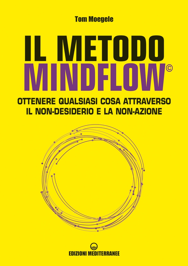 Il metodo Mindflow© - Librerie.coop Il metodo Mindflow© - Librerie.coop