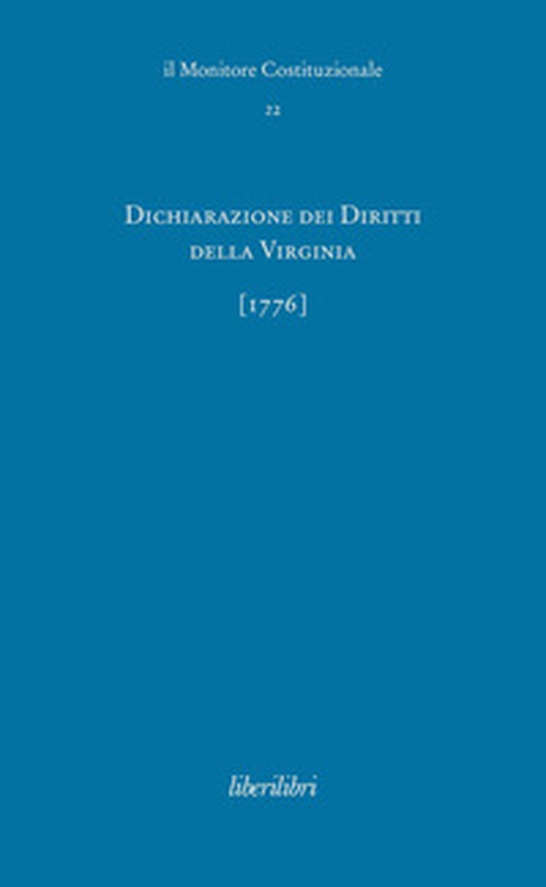 Dichiarazione dei Diritti della Virginia (1776). Ediz. italiana e inglese - Librerie.coop Dichiarazione dei Diritti della Virginia (1776). Ediz. italiana e inglese - Librerie.coop