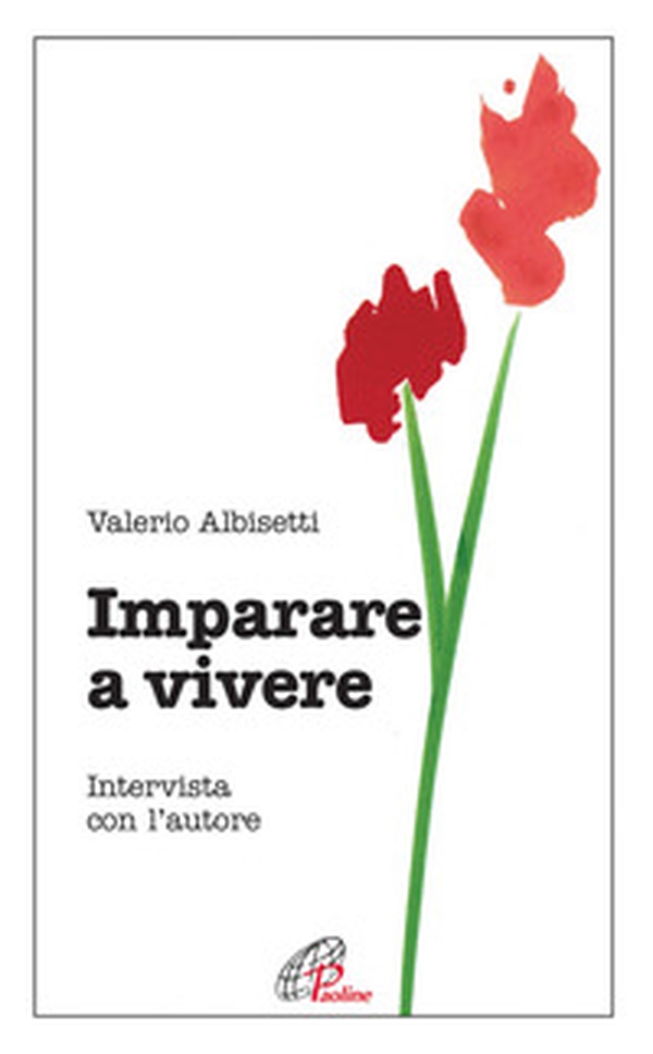 Imparare a vivere. Intervista con l'autore - Librerie.coop Imparare a vivere. Intervista con l'autore - Librerie.coop