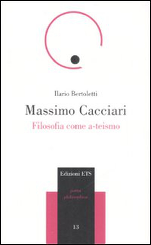 Massimo Cacciari. Filosofia come a-teismo - Librerie.coop Massimo Cacciari. Filosofia come a-teismo - Librerie.coop