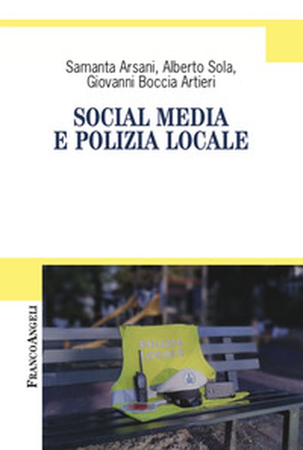 Social media e polizia locale - Librerie.coop Social media e polizia locale - Librerie.coop