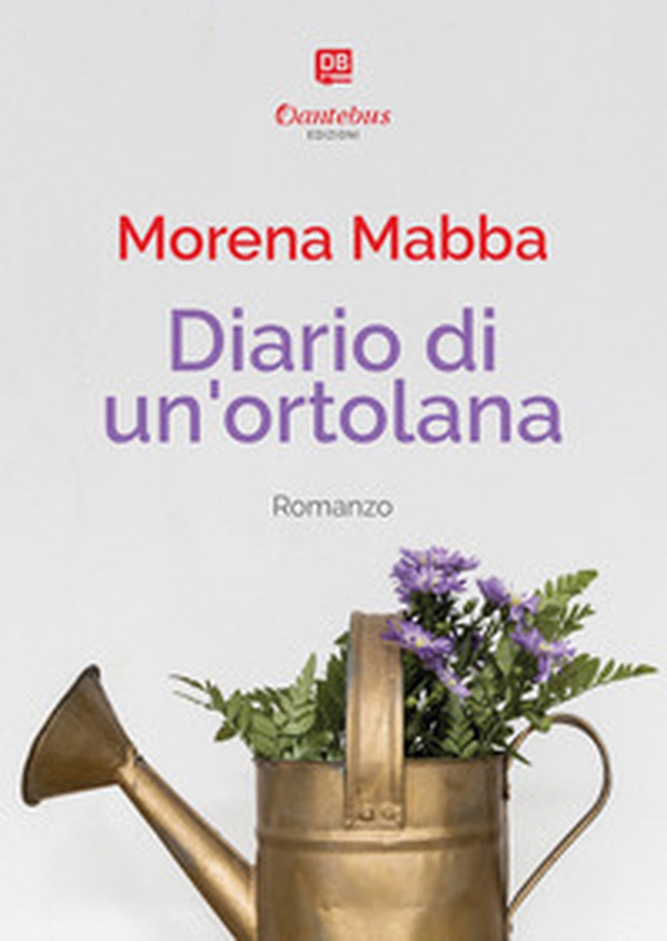 Diario di un'ortolana - Librerie.coop Diario di un'ortolana - Librerie.coop