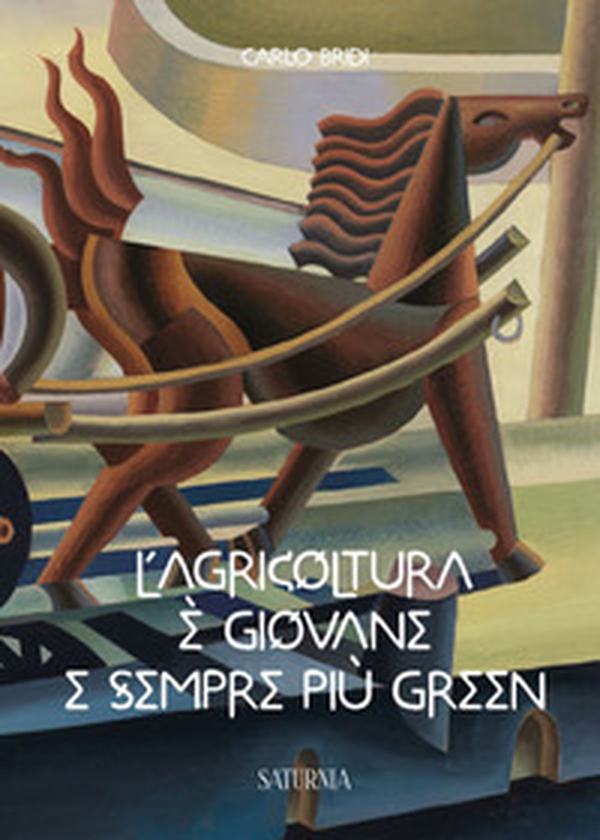 L'agricoltura è giovane e sempre più green - Librerie.coop L'agricoltura è giovane e sempre più green - Librerie.coop