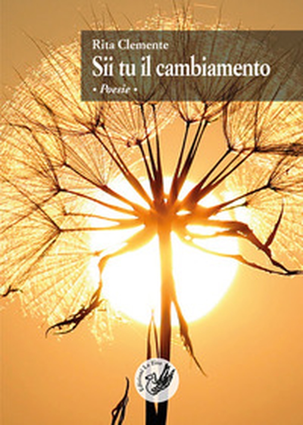 Sii tu il cambiamento - Librerie.coop Sii tu il cambiamento - Librerie.coop