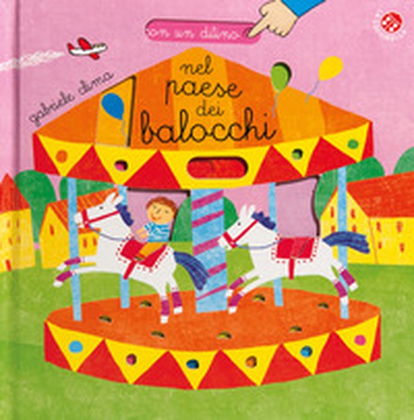 Nel paese dei balocchi - Librerie.coop Nel paese dei balocchi - Librerie.coop