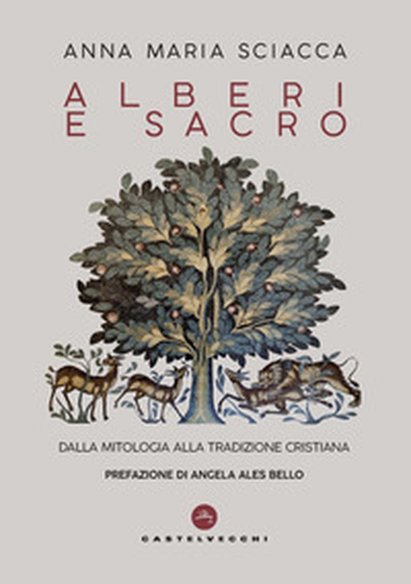 Alberi e sacro. Dalla mitologia alla tradizione cristiana - Librerie.coop Alberi e sacro. Dalla mitologia alla tradizione cristiana - Librerie.coop
