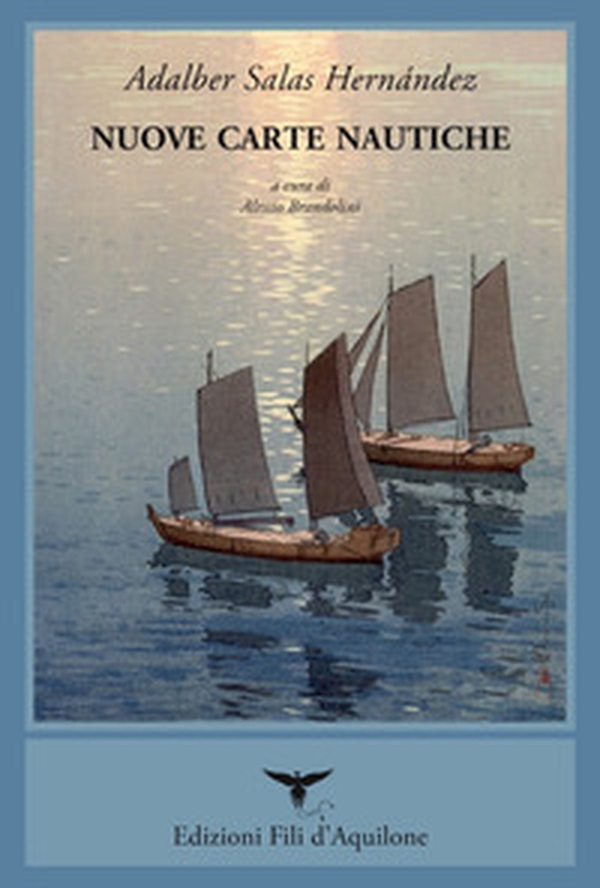 Nuove carte nautiche. Testo spagnolo a fronte - Librerie.coop Nuove carte nautiche. Testo spagnolo a fronte - Librerie.coop
