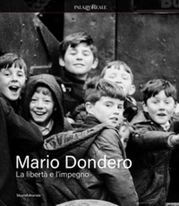Mario Dondero. La libertà e impegno - Librerie.coop Mario Dondero. La libertà e impegno - Librerie.coop