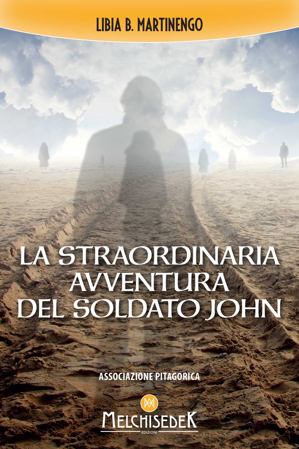 La straordinaria avventura del soldato John - Librerie.coop La straordinaria avventura del soldato John - Librerie.coop