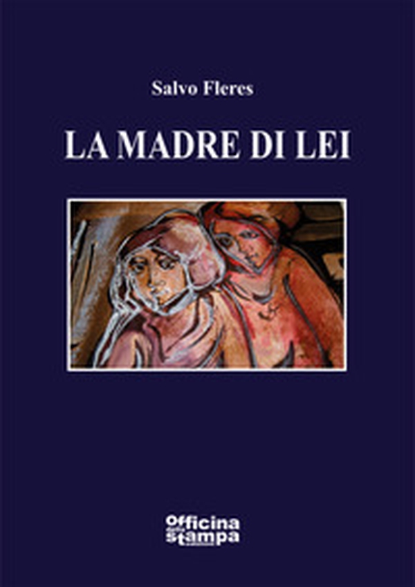 La madre di lei - Librerie.coop La madre di lei - Librerie.coop