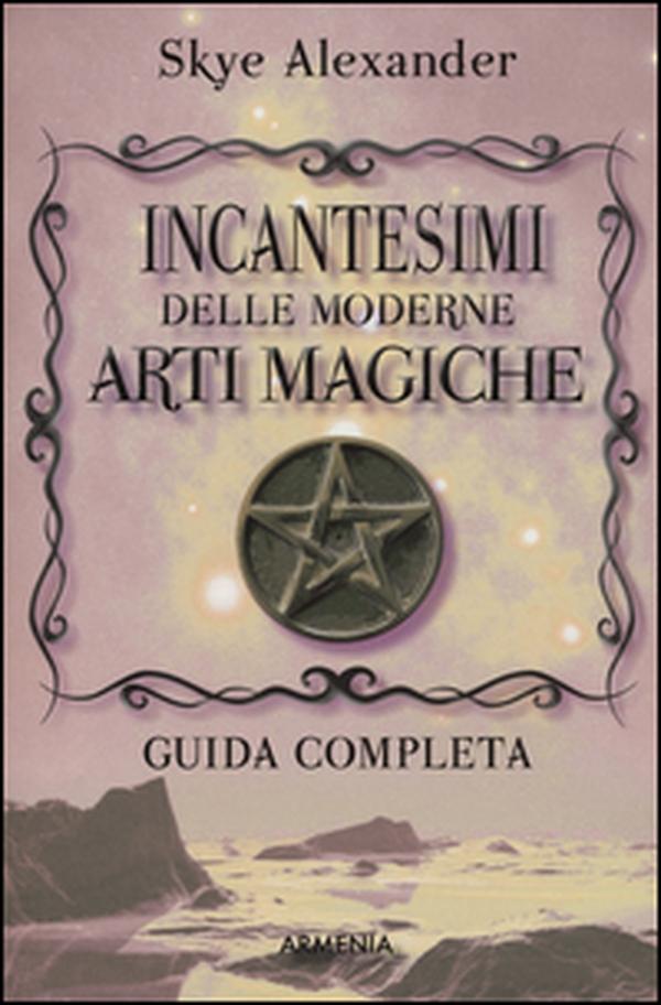 Incantesimi delle moderne arti magiche - Librerie.coop Incantesimi delle moderne arti magiche - Librerie.coop