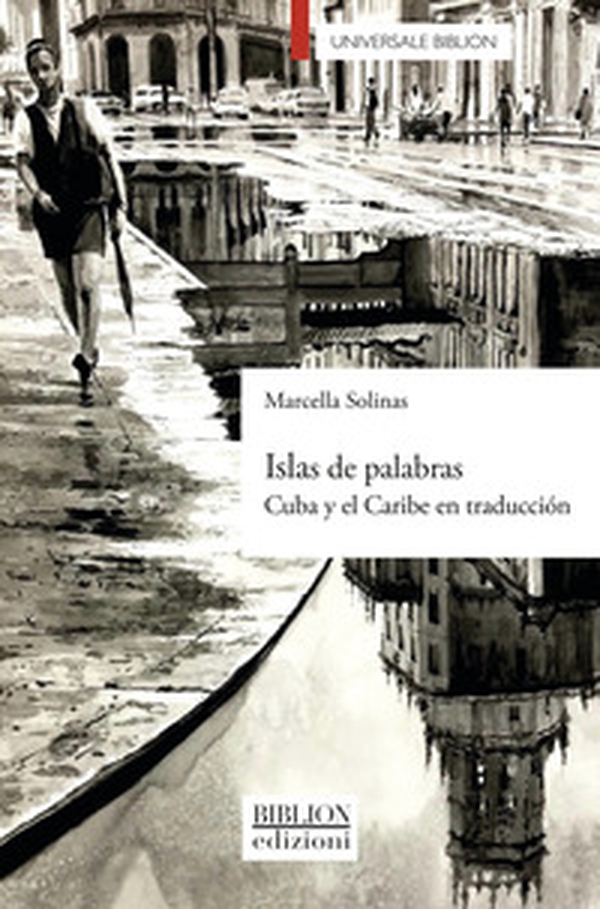 Islas de palabras. Cuba y el Caribe en traducción - Librerie.coop Islas de palabras. Cuba y el Caribe en traducción - Librerie.coop