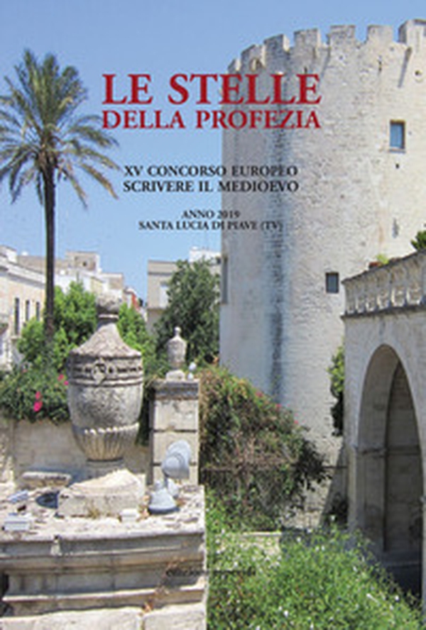 Le stelle della profezia. 15° concorso europeo scrivere il Medioevo - Librerie.coop Le stelle della profezia. 15° concorso europeo scrivere il Medioevo - Librerie.coop