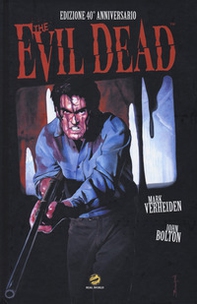 The evil dead. Ediz. 40° anniversario - Librerie.coop