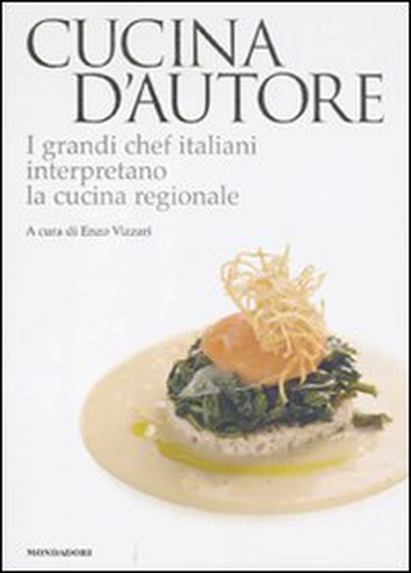 Cucina d'autore. I grandi chef italiani interpretano la cucina regionale - Librerie.coop Cucina d'autore. I grandi chef italiani interpretano la cucina regionale - Librerie.coop
