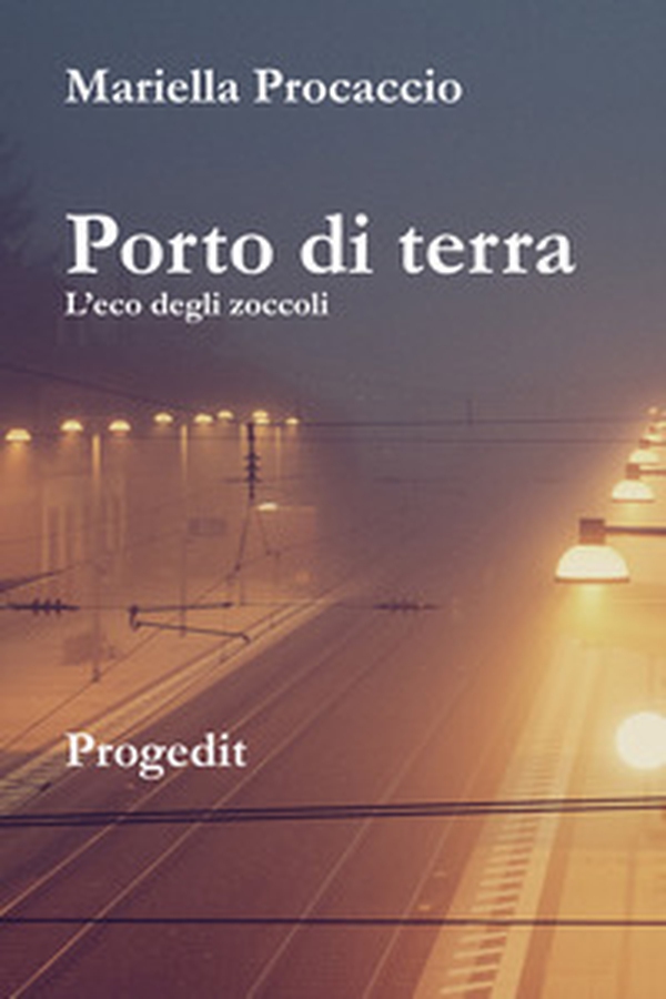 Porto di terra. L'eco degli zoccoli - Librerie.coop Porto di terra. L'eco degli zoccoli - Librerie.coop
