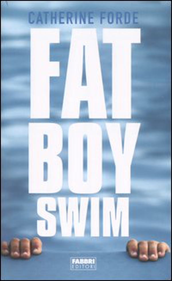 Fat boy swim - Librerie.coop Fat boy swim - Librerie.coop