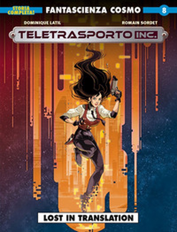 Teleportation inc. Fantascienza cosmo - Vol. 8 - Librerie.coop Teleportation inc. Fantascienza cosmo - Vol. 8 - Librerie.coop
