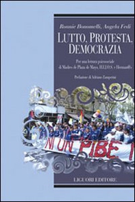 Lutto, protesta, democrazia. Per una lettura di Madres de Plaza de mayo. HIJOS E Herman@s - Librerie.coop