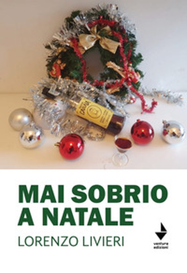 Mai sobrio a Natale - Librerie.coop Mai sobrio a Natale - Librerie.coop