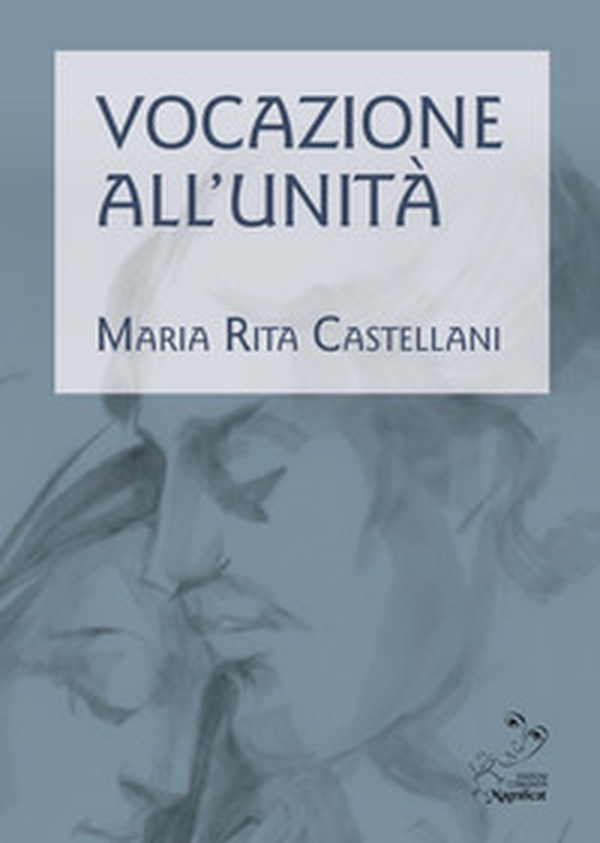 Vocazione all'unità - Librerie.coop Vocazione all'unità - Librerie.coop