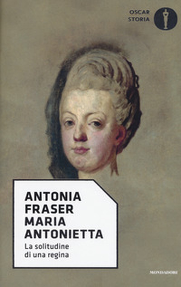 Maria Antonietta. La solitudine di una regina - Librerie.coop Maria Antonietta. La solitudine di una regina - Librerie.coop